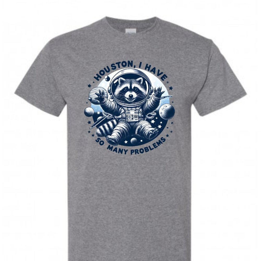 Men's Houston I Have So Many Problems Graphic Tee Shirt
